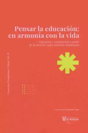 PENSAR LA EDUCACIÓN: EN ARMONÍA CON LA VIDA
