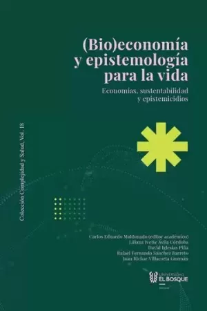 (BIO)ECONOMÍA, EPISTEMOLOGÍA Y LITERATURA PARA LA VIDA