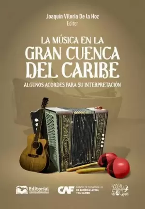 LA MÚSICA EN LA GRAN CUENCA DEL CARIBE