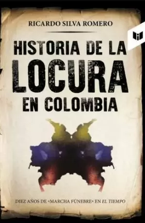 HISTORIA DE LA LOCURA EN COLOMBIA