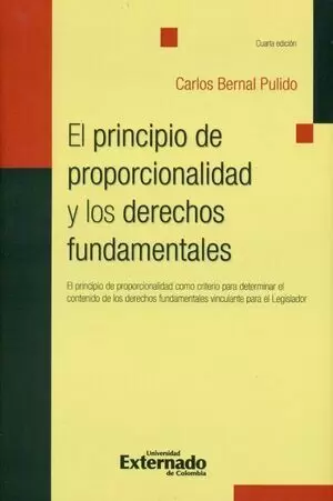PRINCIPIO DE PROPORCIONALIDAD (4ª ED) Y LOS DERECHOS FUNDAMENTALES, EL
