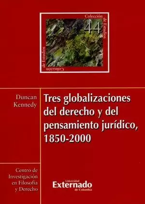 TRES GLOBALIZACIONES DEL DERECHO Y DEL PENSAMIENTO JURIDICO 1850-2000