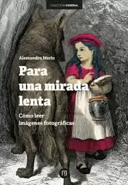PARA UNA MIRADA LENTA