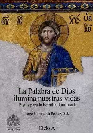 PALABRA DE DIOS ILUMINA (3 TOMOS) NUESTRAS VIDAS. PISTAS PARA LA HOMILIA DOMINICAL CICLOS A,B,C, LA
