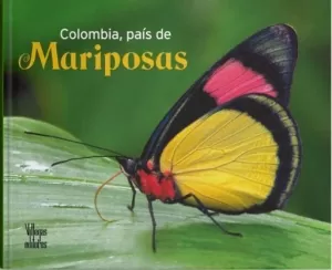 COLOMBIA, PAÍS DE MARIPOSAS