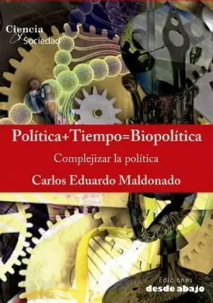 POLÍTICA + TIEMPO = BIOPOLÍTICA