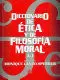 DICCIONARIO DE ÉTICA Y FILOSOFÍA MORAL. TOMO I