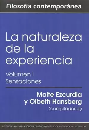 NATURALEZA DE LA EXPERIENCIA (VOL I). SENSACIONES, LA