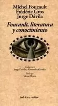 FOUCAULT, LITERATURA Y CONOCIMIENTO