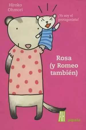ROSA Y ROMEO TAMBIEN. YO SOY EL PROTAGONISTA