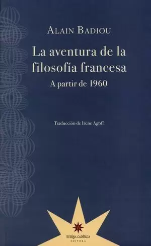 AVENTURA DE LA FILOSOFIA FRANCESA A PARTIR DE 1960, LA