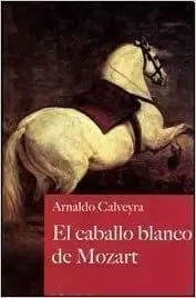 EL CABALLO BLANCO DE MOZART
