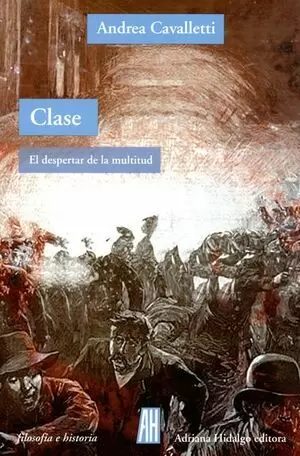CLASE. EL DESPERTAR DE LA MULTITUD