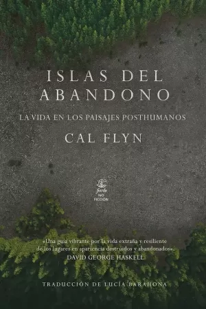 ISLAS DEL ABANDONO: LA VIDA EN LOS PAISAJES POSTHUMANOS