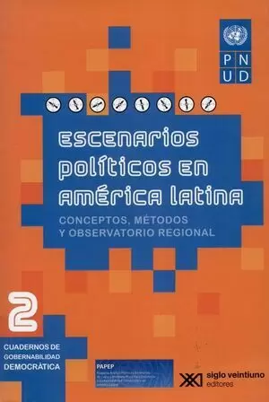 ESCENARIOS POLITICOS EN AMERICA LATINA. CONCEPTOS METODOS Y OBSERVATORIO REGIONAL