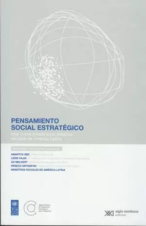 PENSAMIENTO SOCIAL ESTRATEGICO. UNA NUEVA MIRADA A LOS DESAFIOS SOCIALES DE AMERICA LATINA