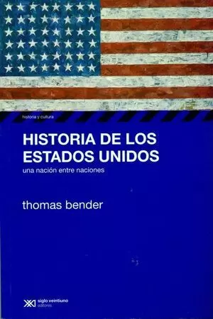 HISTORIA DE LOS ESTADOS UNIDOS UNA NACION ENTRE NACIONES