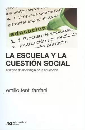 ESCUELA Y LA CUESTION SOCIAL (2A.ED). ENSAYOS DE SOCIOLOGIA DE LA EDUCACION, LA