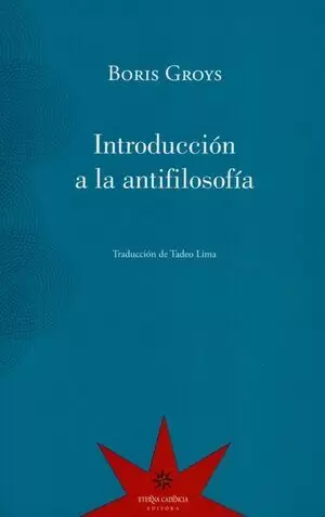 INTRODUCCIÓN A LA ANTIFILOSOFÍA