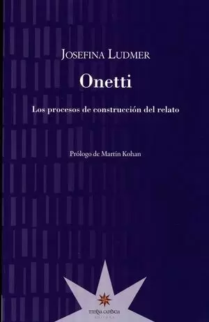 ONETTI LOS PROCESOS DE CONSTRUCCIÓN DEL RELATO