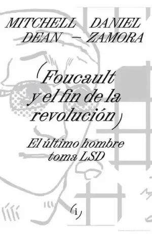 FOUCAULT Y EL FIN DE LA REVOLUCIÓN
