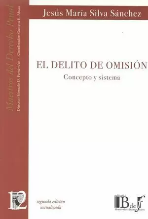 DELITO DE OMISION (2ª ED) CONCEPTO Y SISTEMA, EL