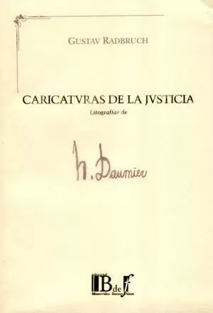 CARICATURAS DE LA JUSTICIA. LITOGRAFIAS DE HONORE DAUMIER