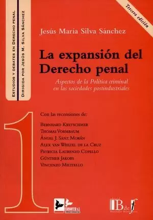 EXPANSION DEL DERECHO PENAL (3ª ED). ASPECTOS DE LA POLITICA CRIMINAL EN LAS SOCIEDADES POSTINDUSTRI