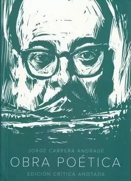 JORGE CARRERA ANDRADE: OBRA POÉTICA