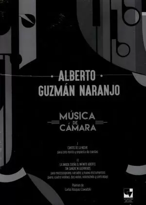 MUSICA DE CAMARA ALBERTO GUZMAN NARANJO (INCLUYE PARTITURAS)