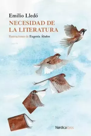 LA NECESIDAD DE LA LITERATURA