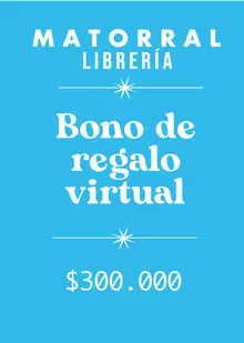 BONO REGALO VIRTUAL 300,000